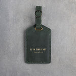 Fear Thou Not Isaiah 41:10 Forest Green full-grain leather luggage tag, Christian scripture gift