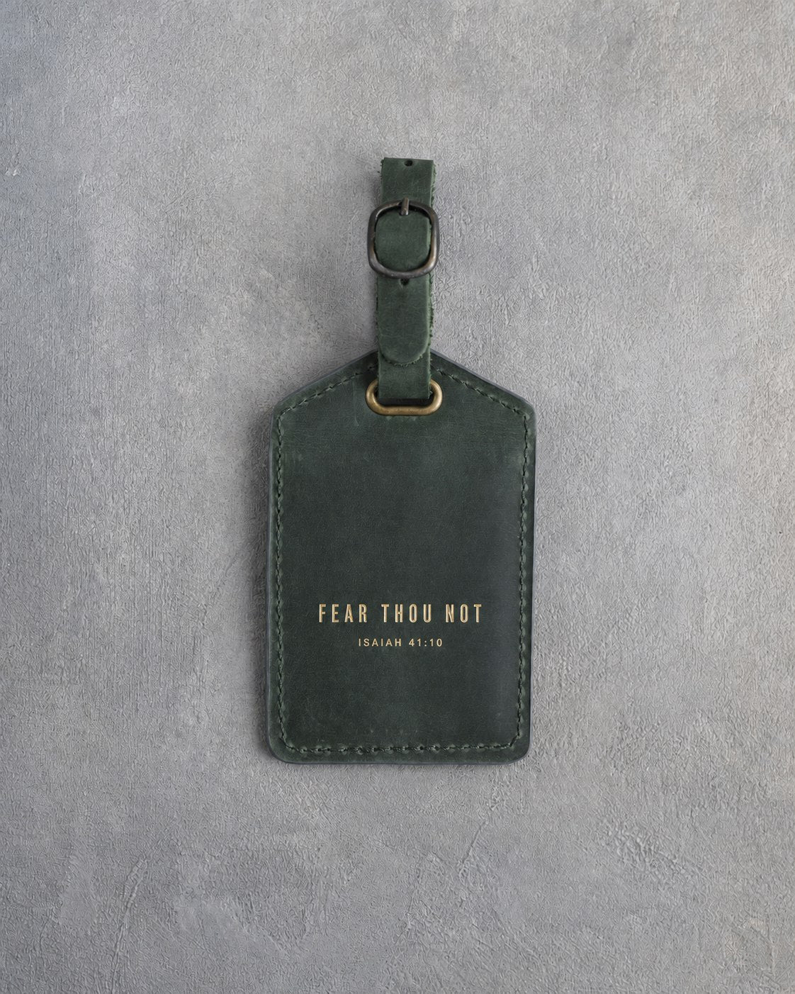 Fear Thou Not Isaiah 41:10 Forest Green full-grain leather luggage tag, Christian scripture gift